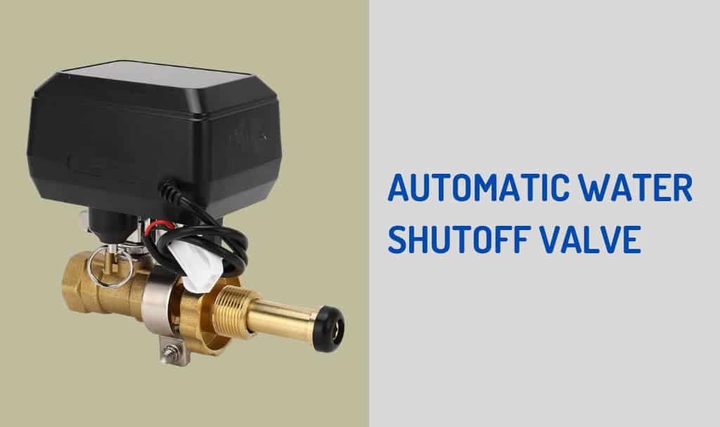 automatic water shutoff valve